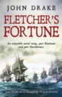 Fletcher's Fortune : An enjoyable naval romp, part Flashman and part Hornblower - Book