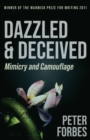 Dazzled and Deceived : Mimicry and Camouflage - Book