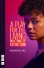 A Play for the Living in a Time of Extinction - Book