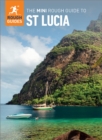 The Mini Rough Guide to St. Lucia (Travel Guide eBook) - eBook