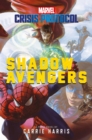 Shadow Avengers : A Marvel: Crisis Protocol Novel - eBook