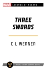 Three Swords : A Marvel Legends of Asgard Novel - Book