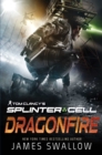 Tom Clancy's Splinter Cell: Dragonfire - eBook