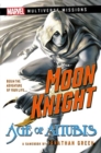 Moon Knight: Age of Anubis : A Marvel: Multiverse Missions Adventure Gamebook - Book
