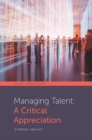 Managing Talent : A Critical Appreciation - eBook