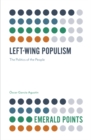 Left-Wing Populism : The Politics of the People - eBook