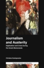 Journalism and Austerity : Digitization and Crisis During the Greek Memoranda - Book