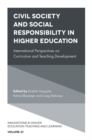 Civil Society and Social Responsibility in Higher Education : International Perspectives on Curriculum and Teaching Development - eBook