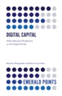 Digital Capital : A Bourdieusian Perspective on the Digital Divide - Book
