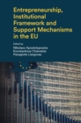 Entrepreneurship, Institutional Framework and Support Mechanisms in the EU - Book