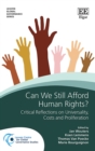 Can We Still Afford Human Rights? : Critical Reflections on Universality, Proliferation and Costs - eBook