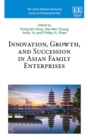 Innovation, Growth, and Succession in Asian Family Enterprises - eBook