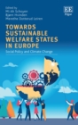 Towards Sustainable Welfare States in Europe : Social Policy and Climate Change - eBook