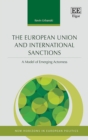 European Union and International Sanctions : A Model of Emerging Actorness - eBook