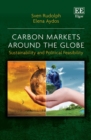 Carbon Markets Around the Globe : Sustainability and Political Feasibility - eBook