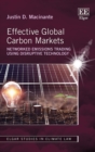 Effective Global Carbon Markets : Networked Emissions Trading Using Disruptive Technology - eBook