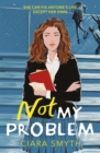 Not My Problem - Book