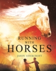Running with Horses - Book