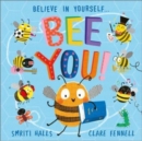 Bee You! : Believe in Yourself - Book