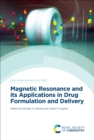 Magnetic Resonance and its Applications in Drug Formulation and Delivery - eBook