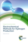 Electrochemical Methods for Hydrogen Production - eBook