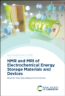 NMR and MRI of Electrochemical Energy Storage Materials and Devices - eBook