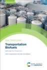 Transportation Biofuels : Pathways for Production - eBook
