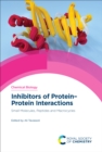 Inhibitors of Protein–Protein Interactions : Small Molecules, Peptides and Macrocycles - eBook