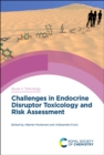 Challenges in Endocrine Disruptor Toxicology and Risk Assessment - eBook