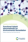 Functional Hybrid Nanomaterials for Environmental Remediation - Book