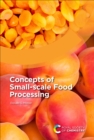 Concepts of Small-scale Food Processing - eBook