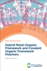 Hybrid Metal-Organic Framework and Covalent Organic Framework Polymers - eBook