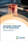 Injectable Hydrogels for 3D Bioprinting - eBook