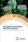 Phosphate and Borate Bioactive Glasses - eBook