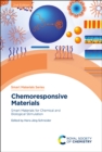 Chemoresponsive Materials : Smart Materials for Chemical and Biological Stimulation - eBook