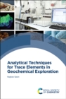 Analytical Techniques for Trace Elements in Geochemical Exploration - eBook