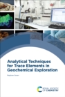 Analytical Techniques for Trace Elements in Geochemical Exploration - eBook