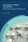 Lectures on Spin Dynamics : The Theoretical Minimum - Book
