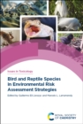 Bird and Reptile Species in Environmental Risk Assessment Strategies - Book
