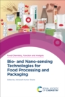 Bio- and Nano-sensing Technologies for Food Processing and Packaging - eBook