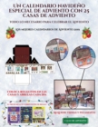 Los mejores calendarios de Adviento 2019 (Un calendario navideno especial de adviento con 25 casas de adviento) : Un calendario de adviento navideno especial y alternativo: celebra los dias de advient - Book