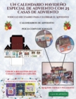 Calendarios de adviento poco convencionales (Un calendario navideno especial de adviento con 25 casas de adviento) : Un calendario de adviento navideno especial y alternativo: celebra los dias de advi - Book