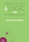 Mysticism & Logic and Other Essays - Book
