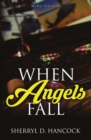 When Angels Fall - Book