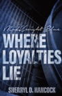 Where Loyalties Lie - Book