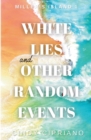 White Lies and Other Random Events - Book