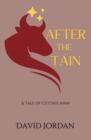 After the Tain : A Tale of Cu Chulainn - Book