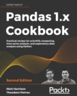 Pandas 1.x Cookbook : Practical recipes for scientific computing, time series analysis, and exploratory data analysis using Python - Book