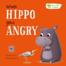 When Hippo Gets Angry - Book