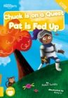 Chuck is on a Quest & Pat Is Fed Up - Book